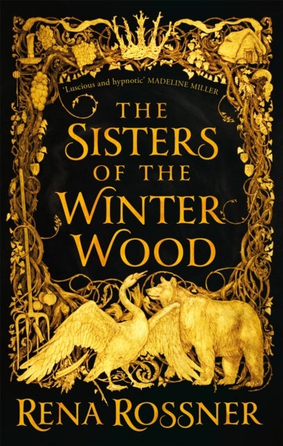 The Sisters of the Winter Wood - The spellbinding fairy tale fantasy of the year