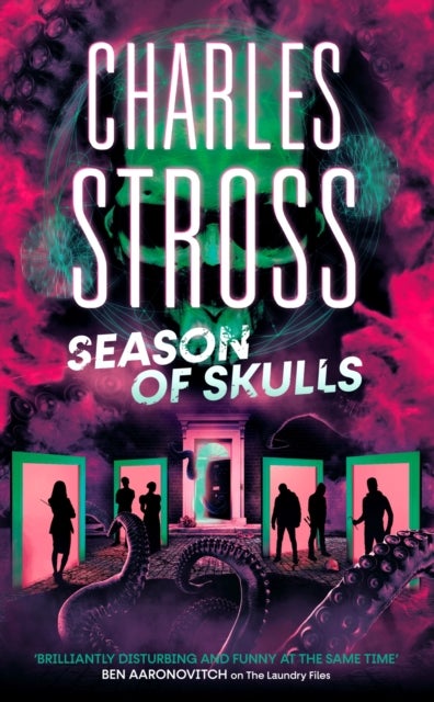 Season of Skulls - Book 3 of the New Management, a series set in the world of the Laundry Files