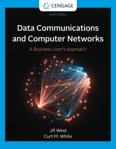 Data Communication and Computer Networks - A Business User's Approach