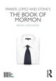 Parker, Lopez and Stone's The Book of Mormon