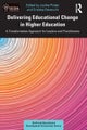 Delivering Educational Change in Higher Education