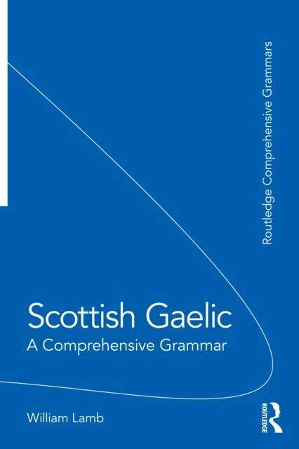 Scottish Gaelic - A Comprehensive Grammar