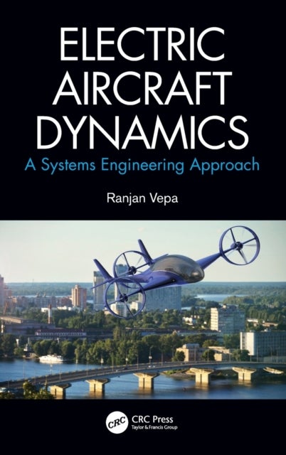Electric Aircraft Dynamics - A Systems Engineering Approach