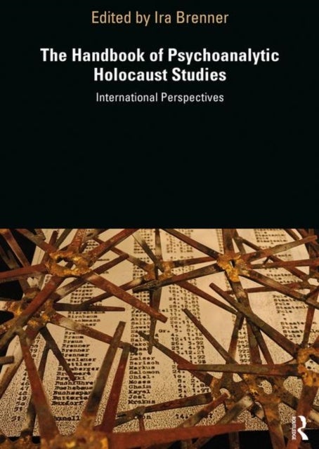 The Handbook of Psychoanalytic Holocaust Studies