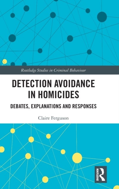 Detection Avoidance in Homicide - Debates, Explanations and Responses
