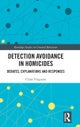 Detection Avoidance in Homicide