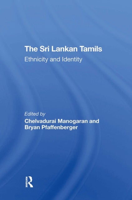 The Sri Lankan Tamils - Ethnicity And Identity