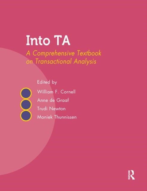 Into TA - A Comprehensive Textbook on Transactional Analysis