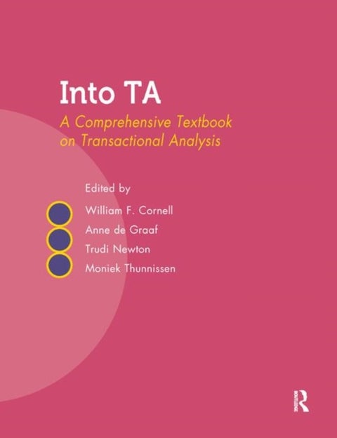 Into TA - A Comprehensive Textbook on Transactional Analysis