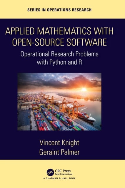 Applied Mathematics with Open-Source Software - Operational Research Problems with Python and R