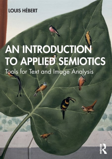 An Introduction to Applied Semiotics - Tools for Text and Image Analysis
