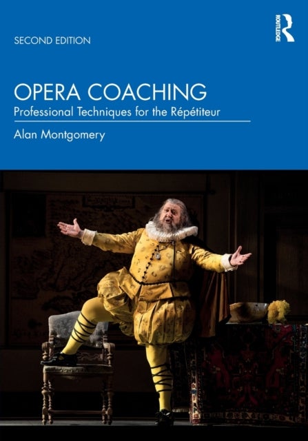 Opera Coaching - Professional Techniques for the Repetiteur