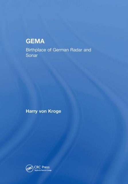 GEMA - Birthplace of German Radar and Sonar