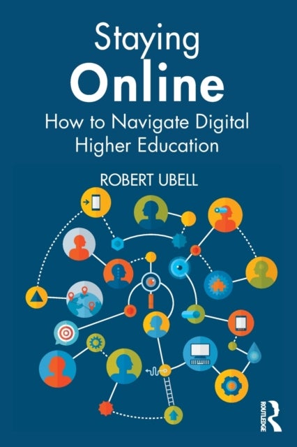 Staying Online - How to Navigate Digital Higher Education