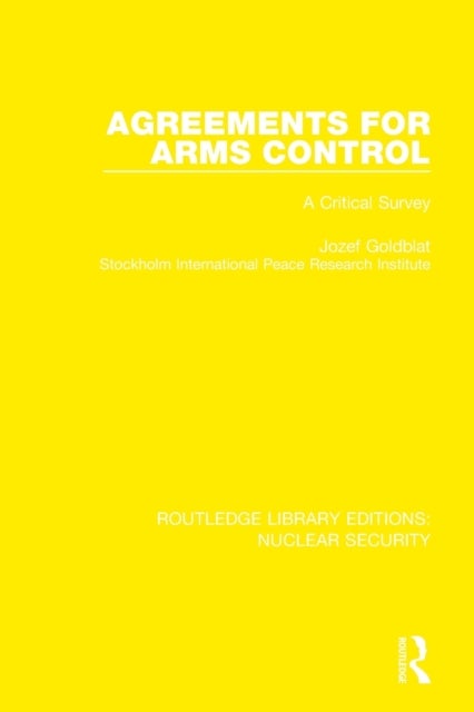 Agreements for Arms Control - A Critical Survey