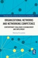 Organizational Networks and Networking Competence