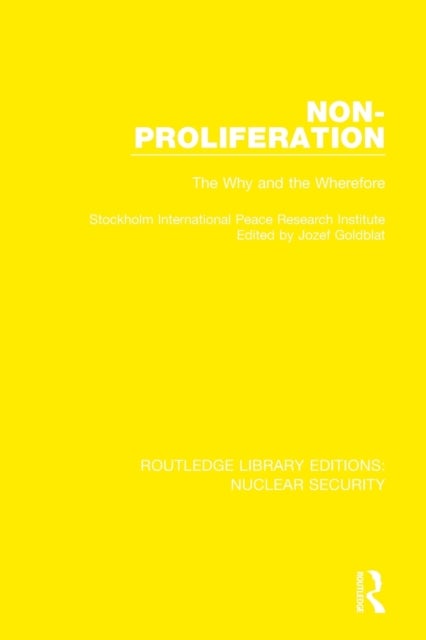 Non-Proliferation - The Why and the Wherefore