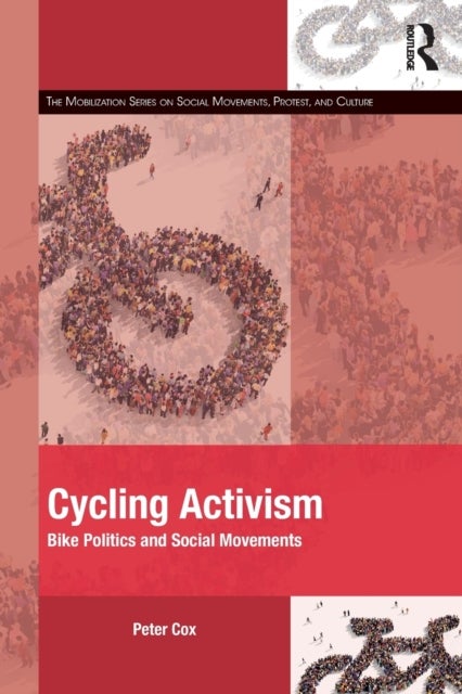 Cycling Activism - Bike Politics and Social Movements