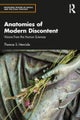 Anatomies of Modern Discontent