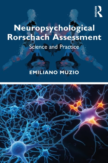 Neuropsychological Rorschach Assessment - Science and Practice