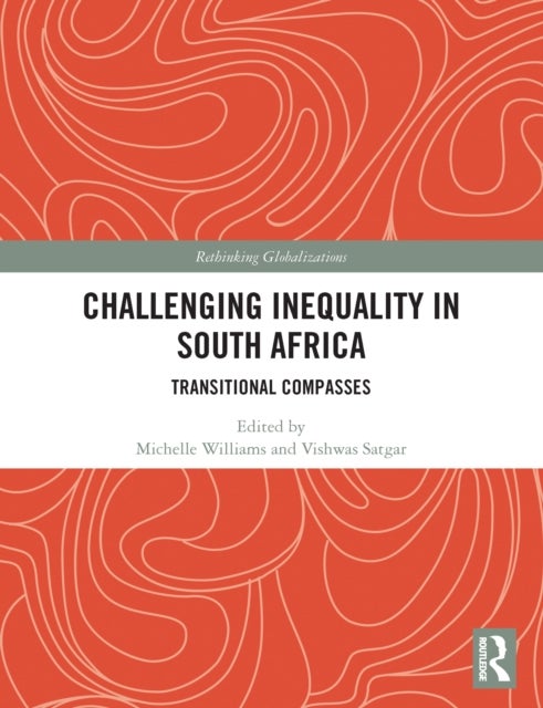 Challenging Inequality in South Africa - Transitional Compasses