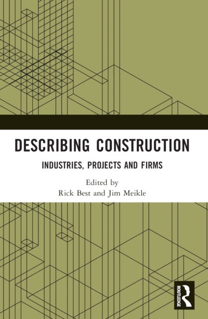 Describing Construction - Industries, Projects and Firms