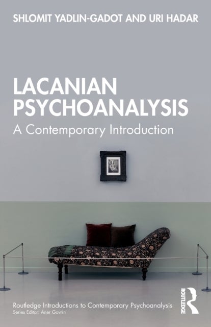 Lacanian Psychoanalysis - A Contemporary Introduction