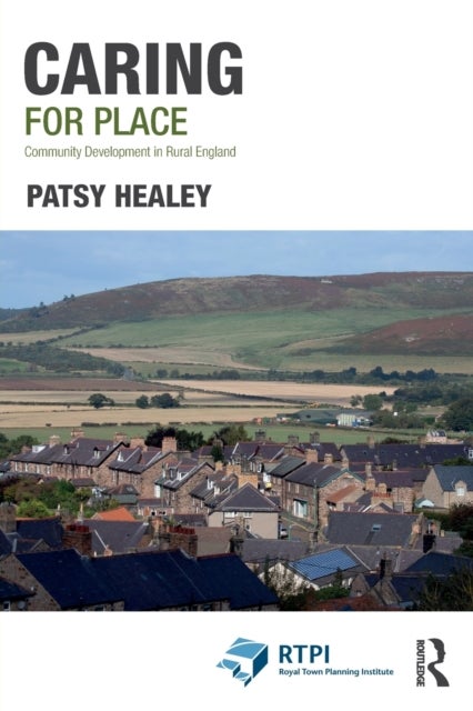Caring for Place - Community Development in Rural England