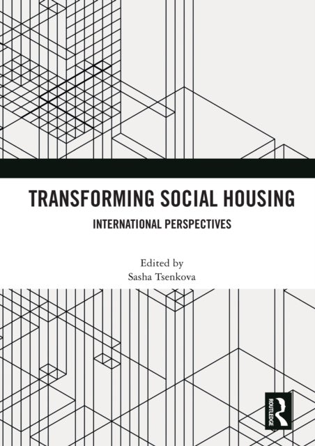 Transforming Social Housing - International Perspectives
