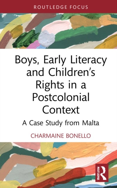 Boys, Early Literacy and Children¿s Rights in a Postcolonial Context - A Case Study from Malta