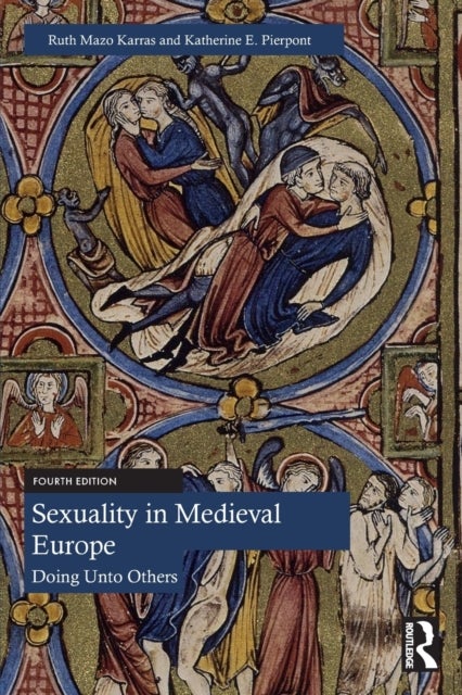 Sexuality in Medieval Europe - Doing Unto Others