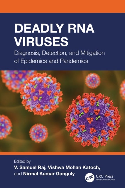 Deadly RNA Viruses - Diagnosis, Detection, and Mitigation of Epidemics and Pandemics