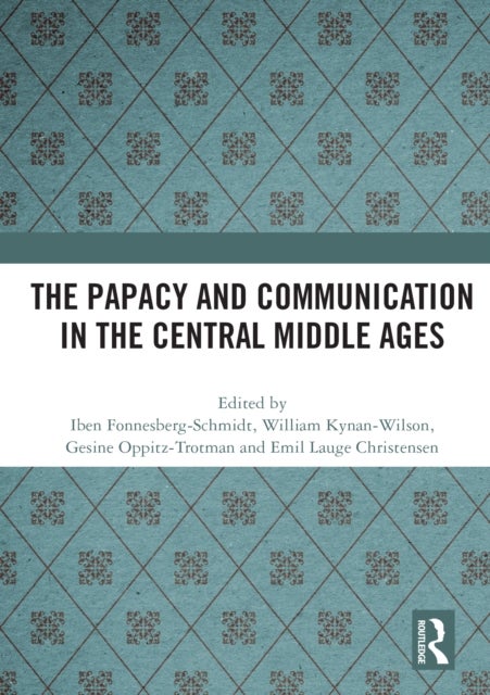 The Papacy and Communication in the Central Middle Ages