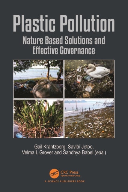 Plastic Pollution - Nature Based Solutions and Effective Governance