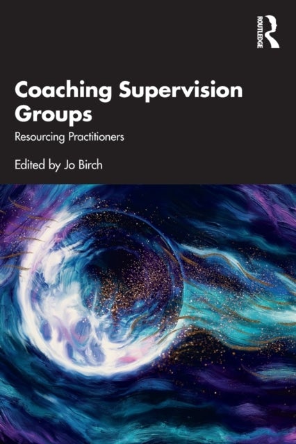 Coaching Supervision Groups - Resourcing Practitioners