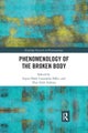 Phenomenology of the Broken Body