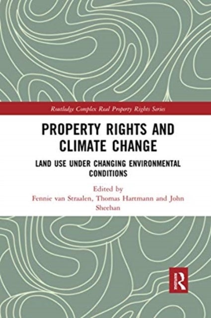 Property Rights and Climate Change - Land use under changing environmental conditions