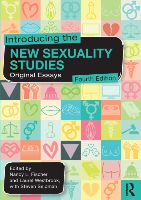 Introducing the New Sexuality Studies - Original Essays