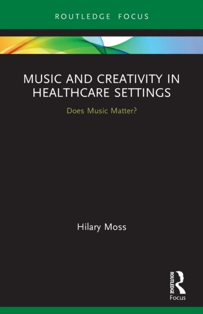 Music and Creativity in Healthcare Settings - Does Music Matter?