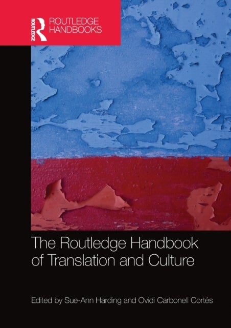 The Routledge Handbook of Translation and Culture