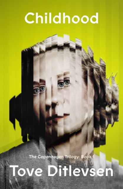 The Childhood - The Copenhagen Trilogy: Book 1