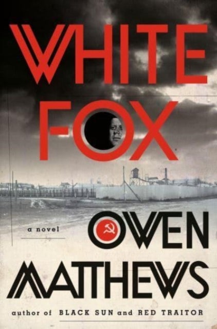 White Fox - A Novel