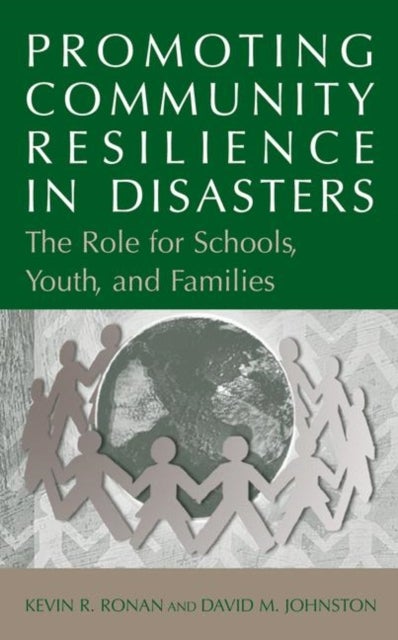 Promoting Community Resilience in Disasters - The Role for Schools, Youth, and Families
