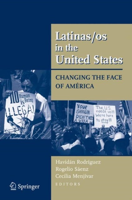 Latinas/os in the United States - Changing the Face of America