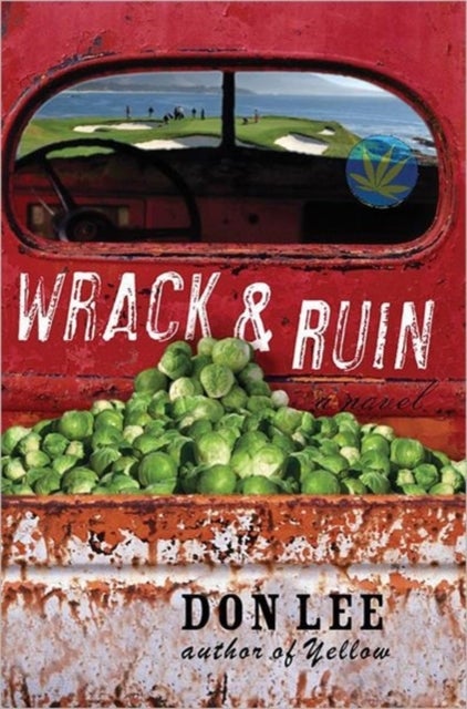 Wrack and Ruin - A Novel