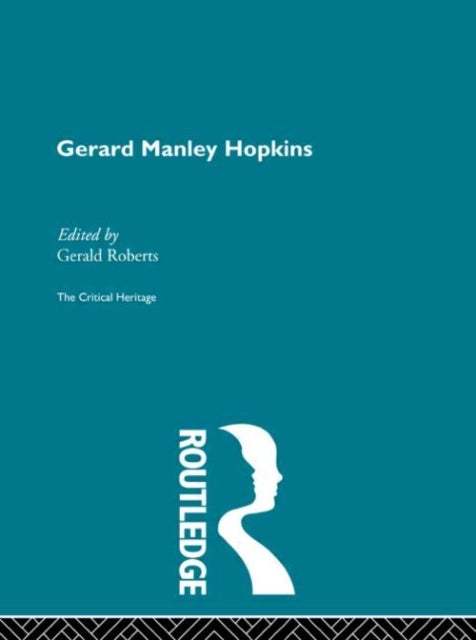 Gerard Manley Hopkins - The Critical Heritage