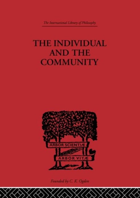 The Individual and the Community - A Historical Analysis of the Motivating Factors Of Social Conduct