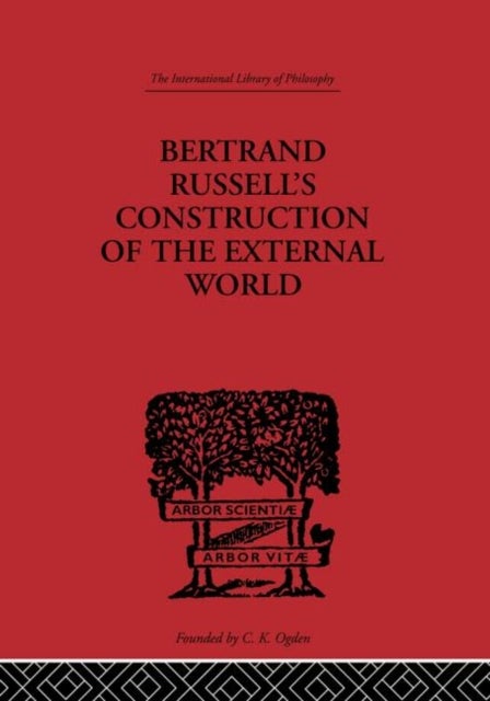Bertrand Russell's Construction of the External World