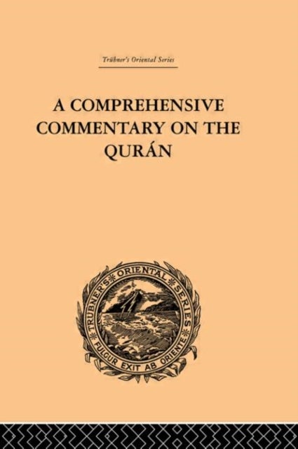 A Comprehensive Commentary on the Quran - Comprising Sale's Translation and Preliminary Discourse: Volume III