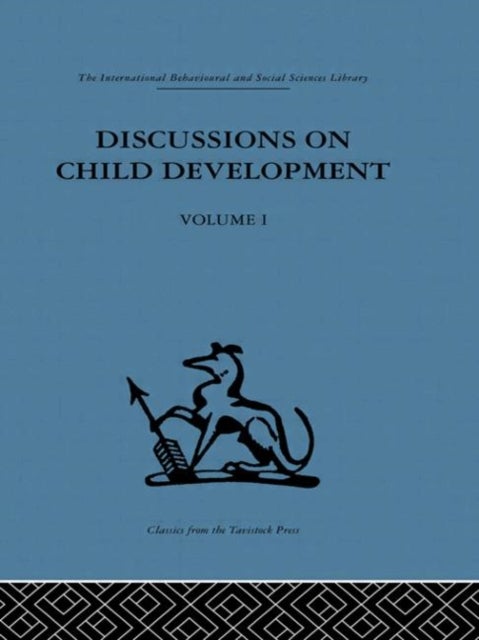 Discussions on Child Development - Volume one